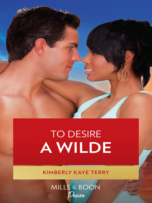 Title details for To Desire a Wilde by Kimberly Kaye Terry - Available